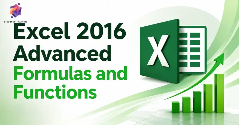 Excel 2016 Advanced Formulas and Functions – Discover Training