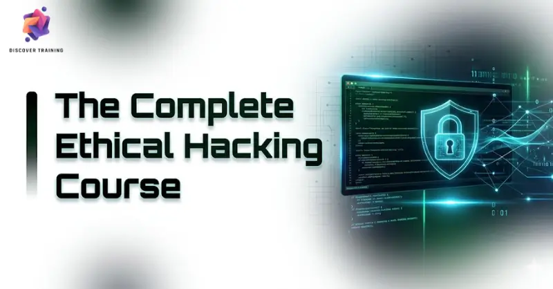 The Complete Ethical Hacking Course