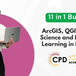 ArcGIS, QGIS, Data Science and Machine Learning in Python - CPD Certified