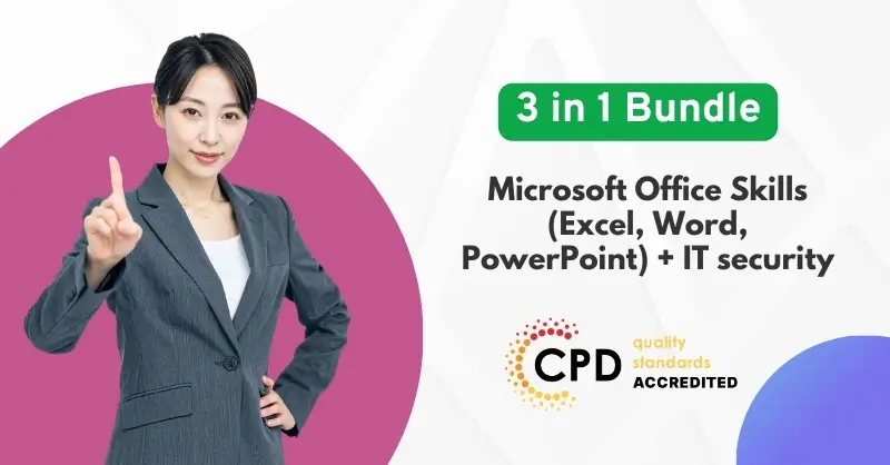 Microsoft Office Skills (Excel, Word, PowerPoint) + IT security